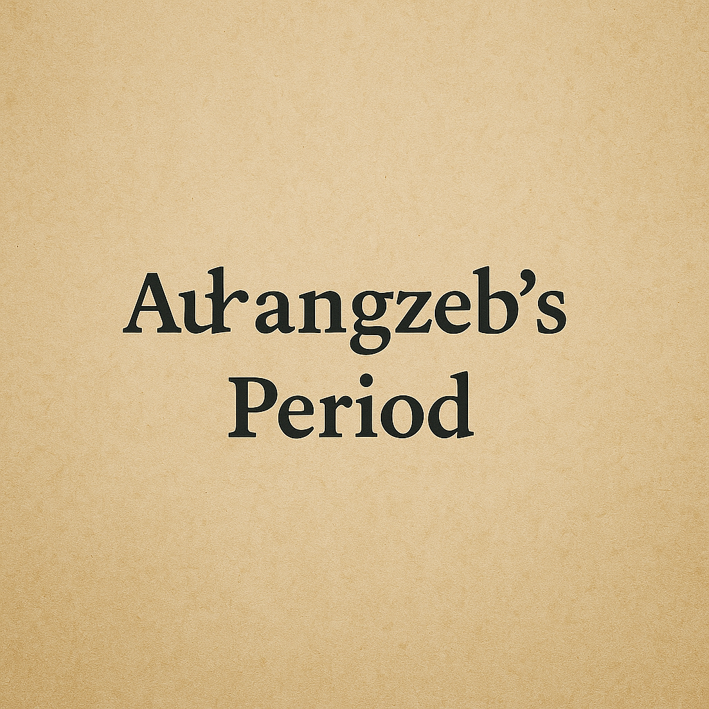 Aurangzeb's Period.png